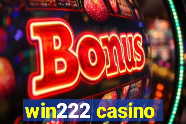 win222 casino